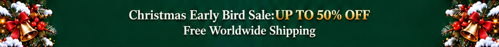 Christmas Early Bird Sale: UP TO 50% OFF. Free Worldwide Shipping.